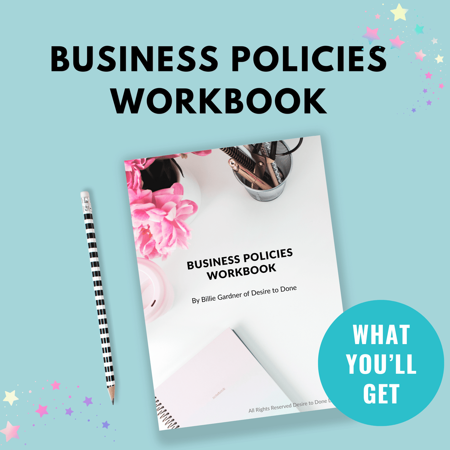You'll receive a business policies workbook to figure out your virtual assistant policies.