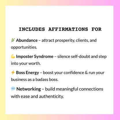 Bundle includes affirmations for abundance, imposter syndrome, boss energy, and networking.