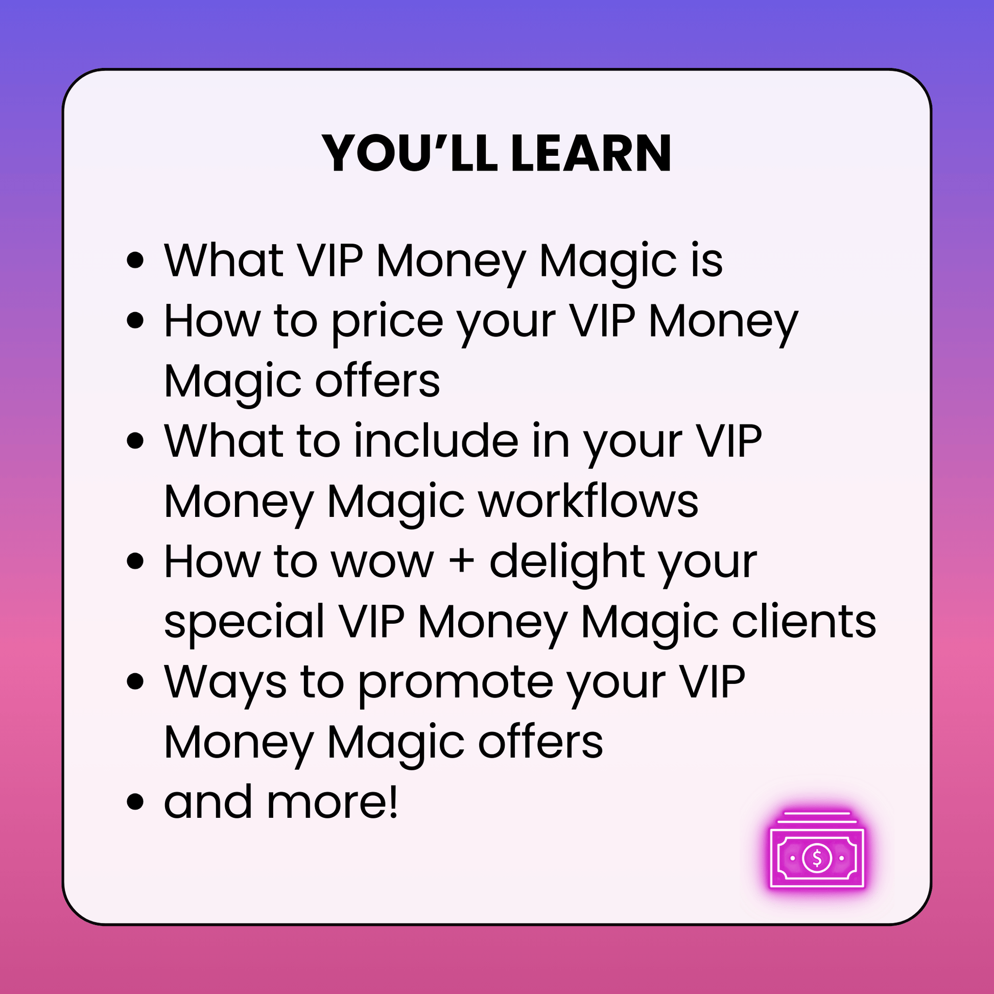 what you'll learn in VIP Money Magic for Virtual Assistants